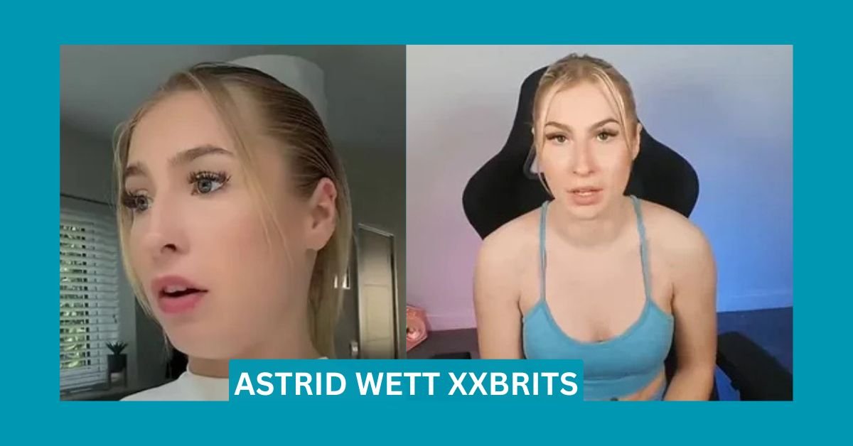 Astrid Wett xXbrits